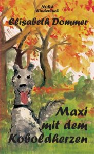 Maxi mit dem Koboldherzen - Kinderbuch von Elisabeth Dommer mit Illustrationen von Marlene Hofmann