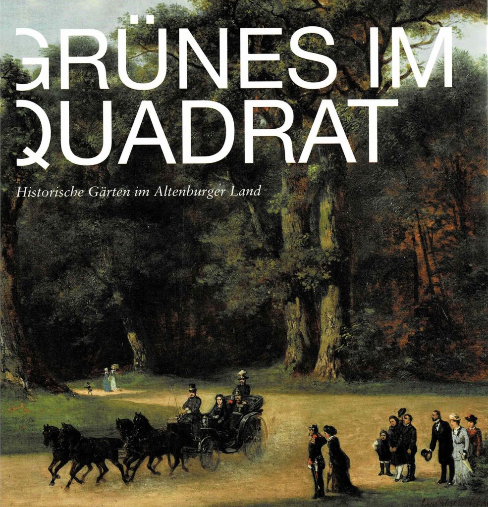 Buchcover "Grünes im Quadrat - Historische Gärten im Altenburger Land"